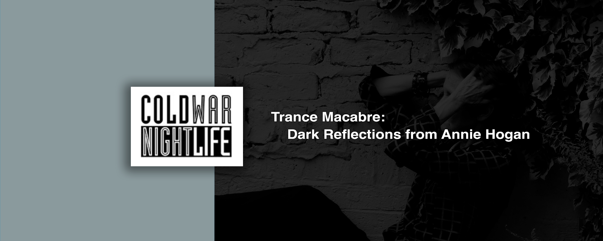 Trance Macabre: Dark Reflections from Annie Hogan