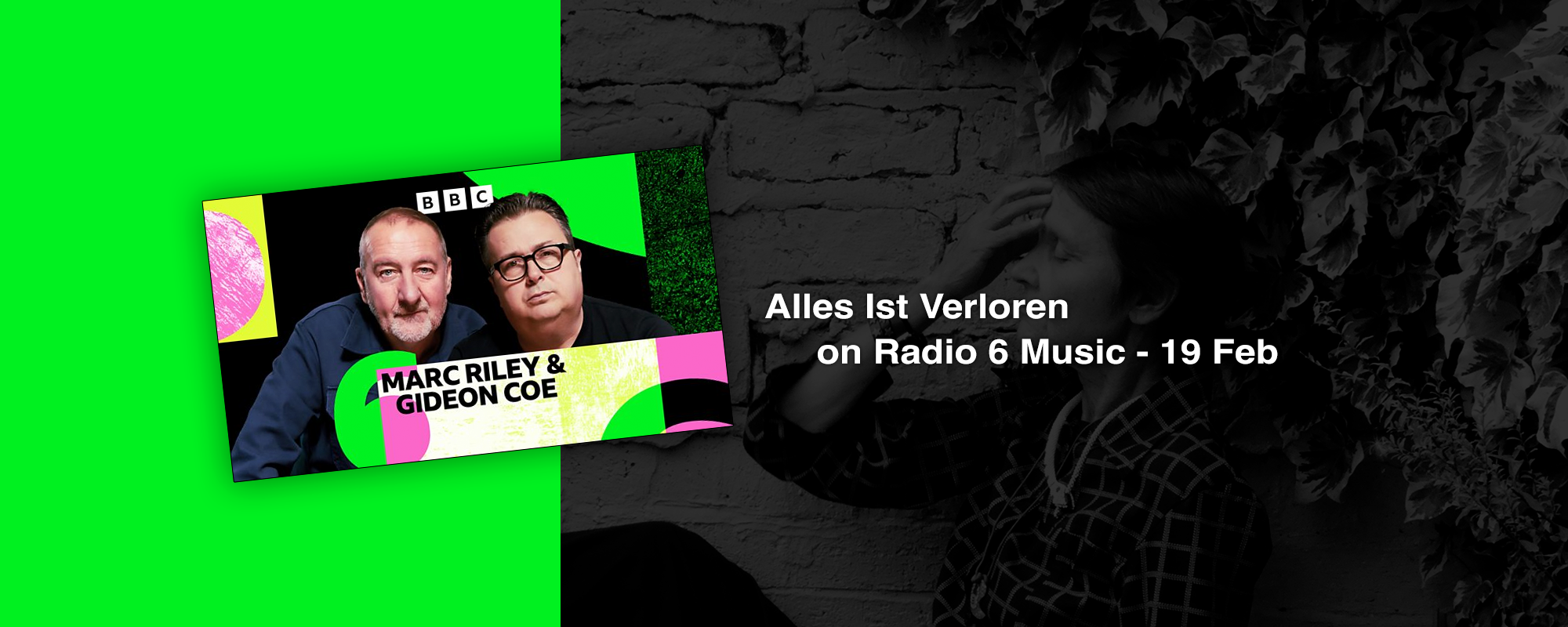 ‘Alles Ist Verloren’ played on BBC Radio 6 Music