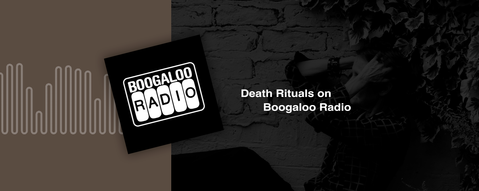 Death Rituals on Boogaloo Radio